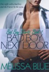 Bad Boy Next Door - Melissa Blue