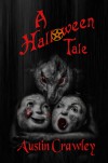 A Halloween Tale - Austin Crawley