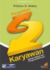 Pergantian Karyawan: Sebab Akibat dan Pengendaliannya - William H. Mobley