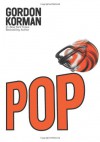 Pop: A Memoir - Gordon Korman