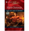 Her Last Line of Defense (Uniformly Hot! #9) (Harlequin Blaze #493) - Marie Donovan