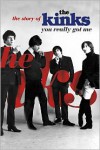 You Really Got Me: The Story of the Kinks - Nick Hasted