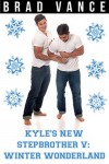 Kyle's New Stepbrother V: Winter Wonderland - Brad Vance