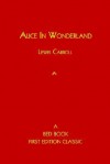 Alice in Wonderland - Lewis Carroll