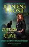 Outtakes from the Grave (Night Huntress Book 8) - Jeaniene Frost