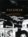 Palomar: The Heartbreak Soup Stories - Gilbert Hernández