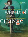 Wheels of Change: How Women Rode the Bicycle to Freedom (With a Few Flat Tires Along the Way) - Sue Macy