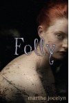 Folly - Marthe Jocelyn