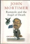 Rumpole and the Angel of Death - John Mortimer