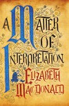 A Matter of Interpretation - Elizabeth MacDonald