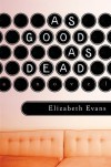As Good as Dead - Elizabeth   Evans