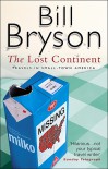 The Lost Continent: Travels in Small-town America - Bill Bryson