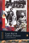 Louis Riel and Gabriel Dumont - Joseph Boyden