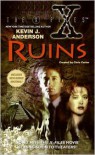 The X-Files: Ruins - Kevin J. Anderson,  Chris Carter