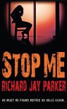 Stop Me - Richard Jay Parker