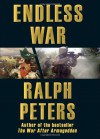 Endless War: Middle-Eastern Islam vs. Western Civilization - Ralph Peters