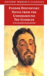 Notes from the Underground & The Gambler (Oxford World's Classics) - Fyodor Dostoyevsky, Malcolm V. Jones, Jane Kentish