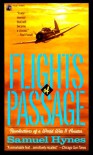 Flights of Passage: Recollections of a World War II Aviator - Samuel Hynes