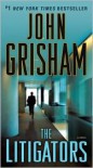 The Litigators - John Grisham