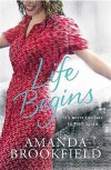 Life Begins - Amanda Brookfield