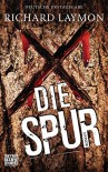 Die Spur: Roman - Richard Laymon, Sven-Eric Wehmeyer