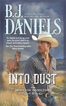 Into Dust - B.J. Daniels