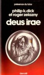 Deus Irae - Roger Zelazny, Philip K. Dick