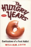 The Hungry Years - William Leith