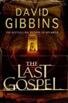 The Last Gospel - David Gibbins