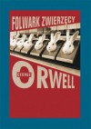 Folwark zwierzęcy - Orwell George