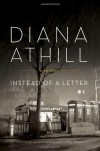 Instead of a Letter: A Memoir - Diana Athill