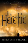 The Heretic - Henry Vyner-Brooks