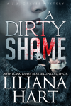 A Dirty Shame - Liliana Hart