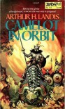 Camelot in Orbit - Arthur H. Landis