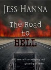 The Road to Hell - Jess Hanna