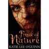 Freak of Nature (Lost Witch Trilogy, #1) - Katie Lee O'Guinn