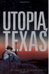Utopia Texas - Michael E. Glasscock III