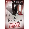 Temping Is Hell - Cathy Yardley
