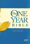 The One Year Bible: The entire King James Version arranged in 365 daily readings –KJV - Anonymous