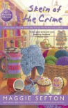 Skein of the Crime (A Knitting Mystery) - Maggie Sefton