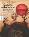 Unheimliche und fantastische Geschichten - Edgar Allan Poe