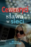 CeWEBryci. Sława w sieci - Michał Janczewski