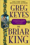 The Briar King  - Greg Keyes