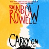 Carry On - Rainbow Rowell, -Macmillan Audio-, Euan Morton