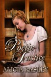 Poetic Justice (Zebra Regency Romance) - Alicia Rasley