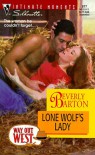 Lone Wolf's Lady (Way Out West) (Silhouette Intimate Moments , No 877) - Beverly Barton