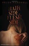 Hair Side, Flesh Side - Helen Marshall