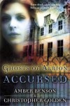 Ghosts of Albion: Accursed (Ghosts of Albion) - Amber Benson