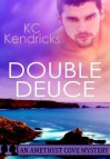 Double Deuce - K.C. Kendricks