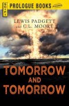 Tomorrow and Tomorrow - Lewis Padgett